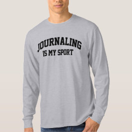 ジャーナリングは私のスポーツだ Tシャツ