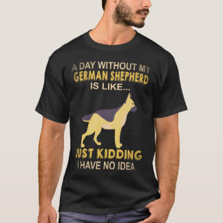 ジャーマンシェパードがいない日は K Tシャツ