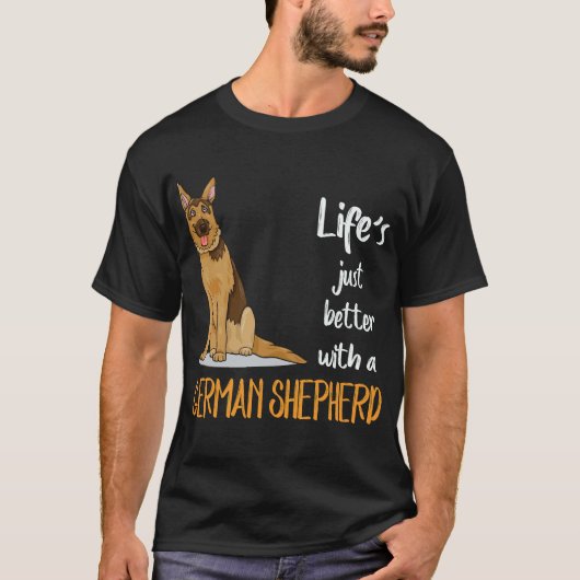 ジャーマンシェパードがいる生活は最高 Tシャツ (正面)