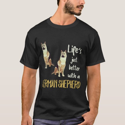 ジャーマンシェパードと一緒ならきっと毎日がもっと素敵に 23 Tシャツ (正面)