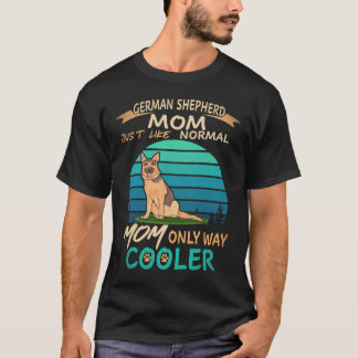 ジャーマンシェパードのママ 普通のママと変わらないけどW Tシャツ