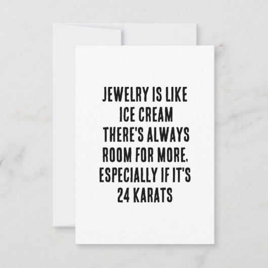ジュエリーはアイスクリームのようなものだ – 常に部屋がある サンキューカード (正面)