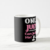 ジュディだけが私を判断おもしろいことわざシャツ コーヒーマグカップ (正面右)