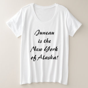 ジュノーはアラスカのNYだ プラスサイズTシャツ