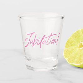 ジュビレーション！お祝い(PINK) by Jeff Willis Art ショットグラス