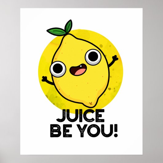 ジュースBe おもしろい You Fruit前向き Lemon Pun ポスター (正面)