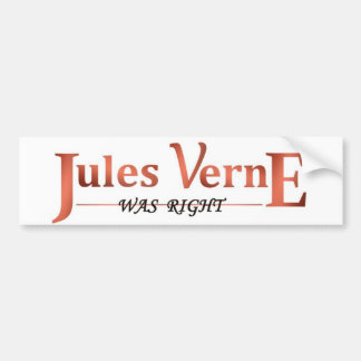 ジュール・ヴェルヌは正しかったです バンパーステッカー