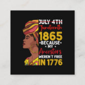 ジューンティーサーン 私の先祖は1776年に自由ではなかったから スクエア名刺 (正面)