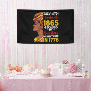 ジューンティーサーン 私の先祖は1776年に自由ではなかったから 横断幕