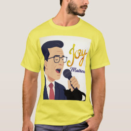 ジョイ・マターズ スティーブン・コルベア 歌うミーム Tシャツ