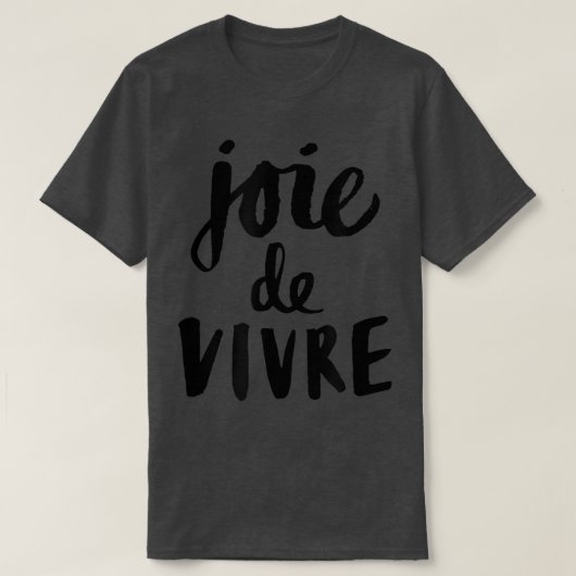 ジョエドゥヴィヴルジョイオブライフティー Tシャツ (デザイン正面)