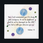 ジョシュア1:9 マグネット<br><div class="desc">お客最高のさまへの贈り物</div>