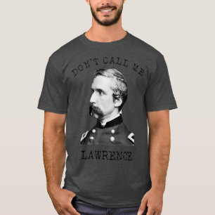 ジョシュア・チェンバレンが私をローレンス内戦と呼ぶ Tシャツ