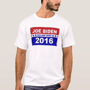 ジョセフ・バイデンの村の馬鹿2016年 Tシャツ