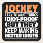 ジョッキー私は物事をジョッキーにおもしろい諺を作ろうとする スクエアペーパーコースター (正面)