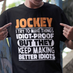 ジョッキー私は物事をジョッキーにおもしろい諺を作ろうとする Tシャツ