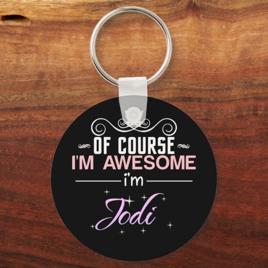 ジョディもちろん私は名前素晴らしノベルティ キーホルダー (正面)
