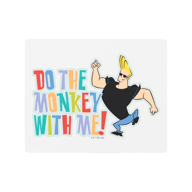 ジョニー・ブラボー – 私と一緒に猿をやれ！ メタルプリント (正面)