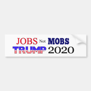 ジョブがMobs以外のTrump 2020 バンパーステッカー