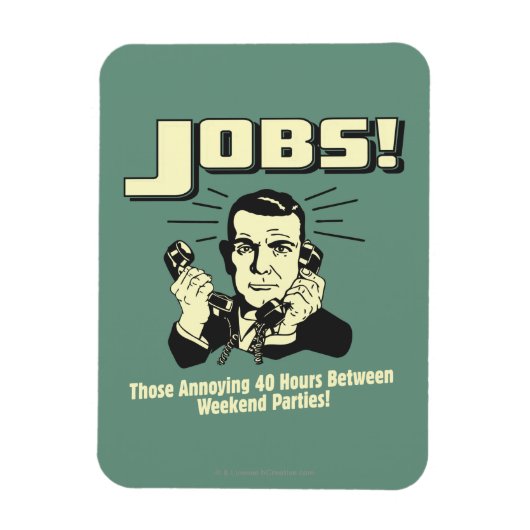 ジョブ：週末パーティの間隔 マグネット (縦)