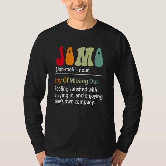 ジョモ定義の恋しく思内向的な喜びおもしろい Tシャツ (正面)