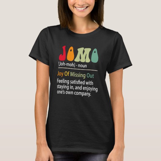 ジョモ定義の恋しく思内向的な喜びおもしろい Tシャツ (正面)