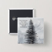 ジョンミューア引用文フォレストウィルダネス 缶バッジ (正面&裏面)