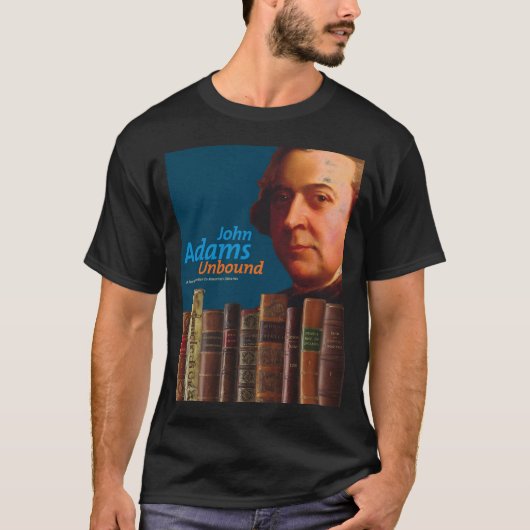 ジョン・アダムズはTシャツを解きました Tシャツ (正面)