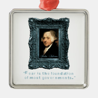 ジョン・アダムズ: 恐れに基づくほとんどの政府 メタルオーナメント