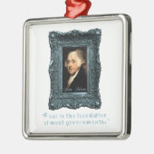 ジョン・アダムズ: 恐れに基づくほとんどの政府 メタルオーナメント (左)