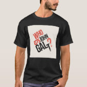 ジョン・ガルトって誰だ？Ayn Rand Tシャツ (正面)