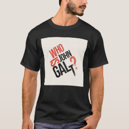 ジョン・ガルトって誰だ？Ayn Rand Tシャツ
