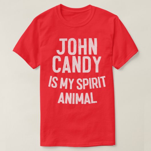 ジョン・キャンディは私の精神動物だ Tシャツ (デザイン正面)