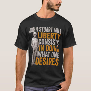 ジョン・スチュアート・ミル 哲学者の引用 哲学 研究 Tシャツ