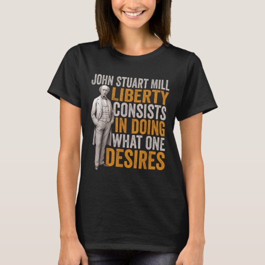 ジョン・スチュアート・ミル 哲学者の引用 哲学 研究 Tシャツ (正面)