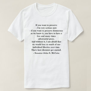 ジョン・マケイン上院議員による民主主義引用文の保存 Tシャツ