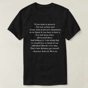 ジョン・マケイン上院議員による民主主義引用文の保存 Tシャツ