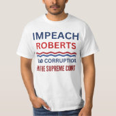 ジョン・ロバーツ最高裁判事の弾劾抗議 Tシャツ (正面)