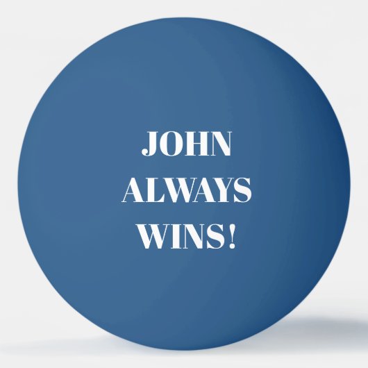ジョン（名前）は常に勝つ 卓球ボール (裏面)