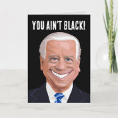ジョーおもしろいバイデン氏お前は黒人じゃない!誕生日カード カード (正面)