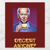 ジョーおもしろいバイデン氏頼の「Decert Anyone」 ワインラベル (シングルラベル)