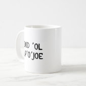 ジョーのコーヒー・マグ-よい「Ol Cup'O'Joeのコップ コーヒーマグカップ (正面左)