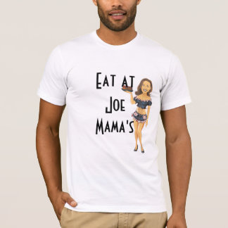 ジョーのママのおもしろTシャツで食べて下さい Tシャツ