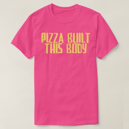 ジョークおもしろい皮肉なピザこの体Tシャツを作った Tシャツ (デザイン正面)