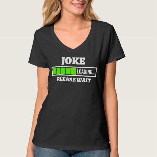 ジョークの読み込み待つ進行状況バーおもしろいのスタンドアップ Tシャツ (正面)