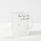 ジョークを先延ばしする10の理由 フロストグラスマグカップ (正面右)