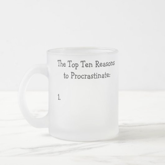 ジョークを先延ばしする10の理由 フロストグラスマグカップ (左)