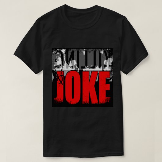 ジョークを殺すエッセンシャルシャツ Tシャツ (デザイン正面)