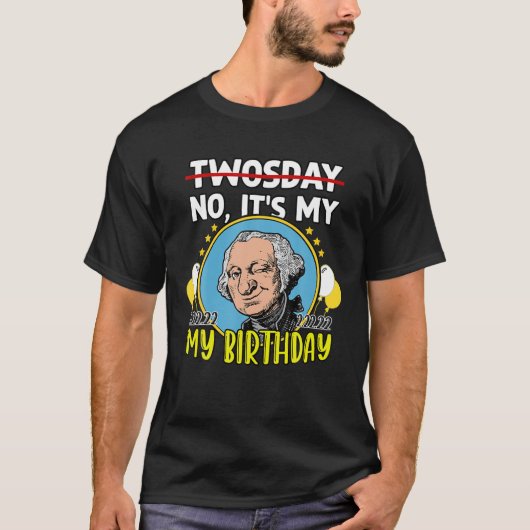 ジョージおもしろい・ワシントンIt's My誕生日22Nd Feb Tシャツ (正面)