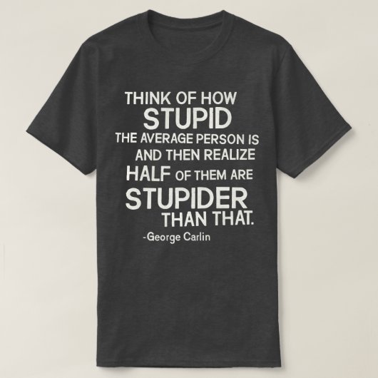 ジョージライン 馬鹿げた名言 Tシャツ (デザイン正面)